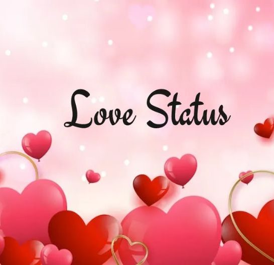 What is the best love status on Whatsapp