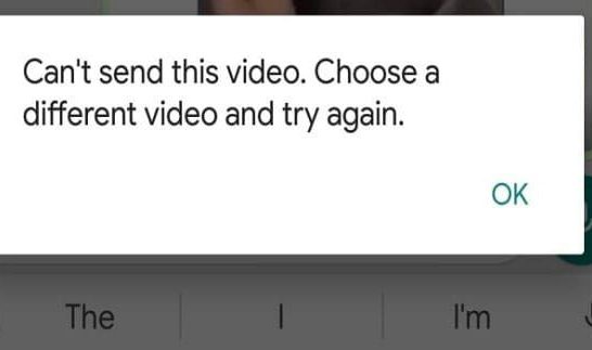 Why can't I send certain videos on WhatsApp