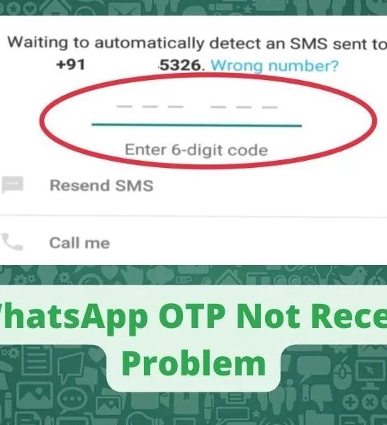 Why is WhatsApp not receiving OTP