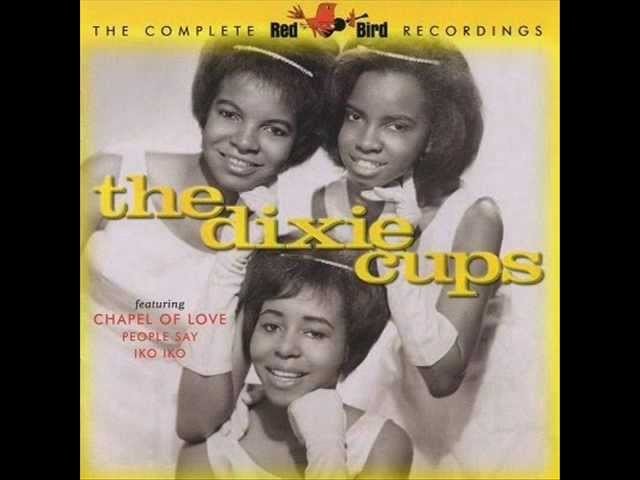 Chapel of Love - The Dixie Cups...